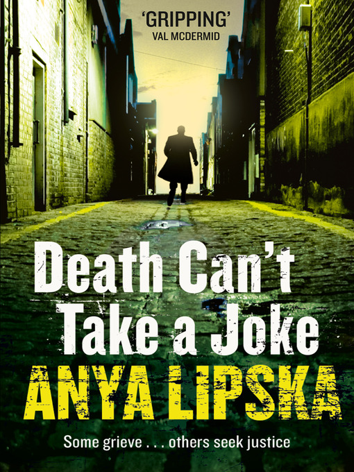 Title details for Death Can't Take a Joke by Anya Lipska - Available